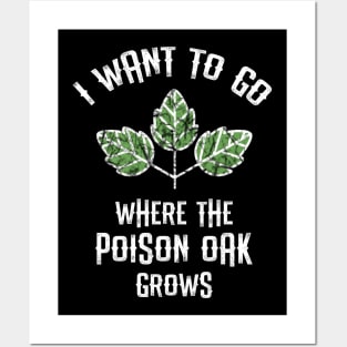 Camping Poison Oak Posters and Art